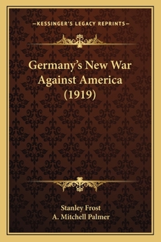 Paperback Germany's New War Against America (1919) Book