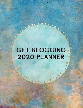 Paperback Get Blogging: 2020 Planner Journal Book
