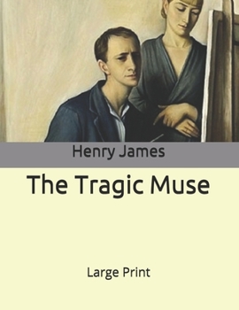 The Tragic Muse: Large Print