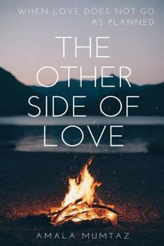 Paperback The other side of love: When love doesn't go the way it should Book