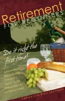 Paperback Retirement for Beginners: Do It Right the First Time Book
