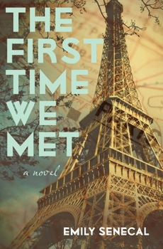 Paperback The First Time We Met Book
