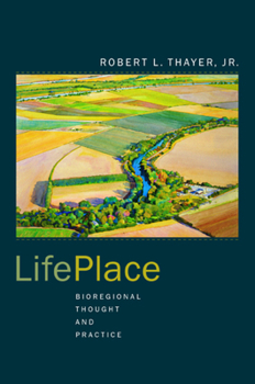 Paperback Lifeplace: Bioregional Thought and Practice Book
