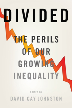 Hardcover Divided: The Perils of Our Growing Inequality Book
