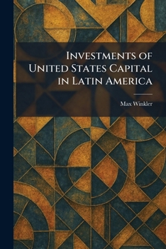 Investments of United States Capital in Latin America