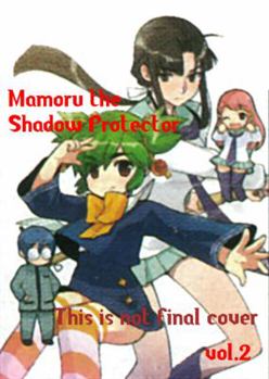 Paperback Mamoru the Shadow Protector, Volume 2 Book