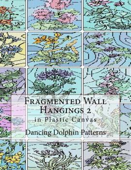 Paperback Fragmented Wall Hangings 2: in Plastic Canvas Book