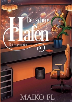 Paperback Der sichere Hafen Band 3: Der Feuermeister [German] Book
