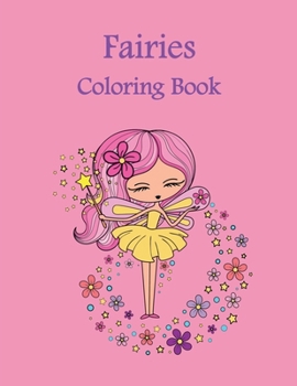 Paperback Fairies Coloring Book: Beautiful fairies to color for kids ages 4-8 Book