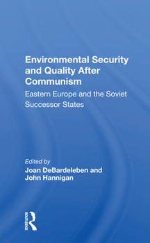 Paperback Environmental Security and Quality After Communism: Eastern Europe and the Soviet Successor States Book