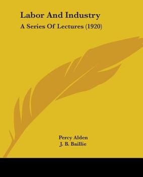 Labor and Industry: A Series of Lectures