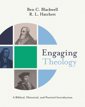 Hardcover Engaging Theology: A Biblical, Historical, and Practical Introduction Book