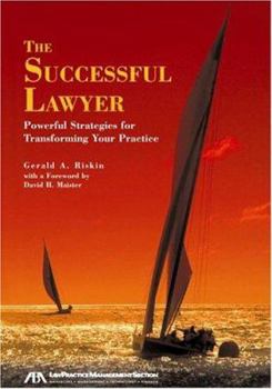 Paperback The Successful Lawyer: Powerful Strategies for Transforming Your Practice Book