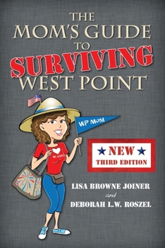 Paperback The Mom's Guide to Surviving West Point Book