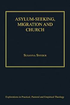 Hardcover Asylum-Seeking, Migration and Church Book