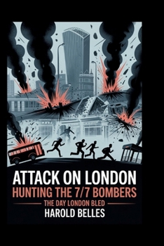 Paperback Attack On London: Hunting The 7/7 bombers: The Day London Bled Book
