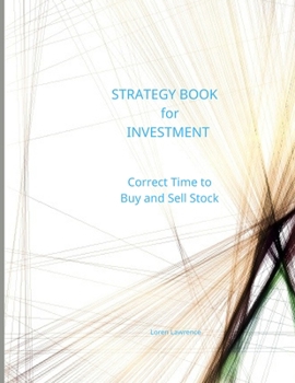 Strategy book for investment: Correct Time to Buy and Sell Stock