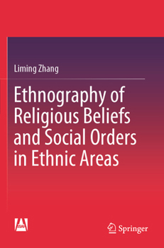 Paperback Ethnography of Religious Beliefs and Social Orders in Ethnic Areas Book
