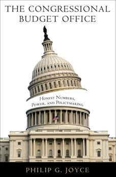 Paperback The Congressional Budget Office: Honest Numbers, Power, and Policymaking Book