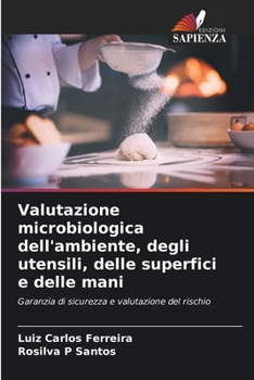 Paperback Valutazione microbiologica dell'ambiente, degli utensili, delle superfici e delle mani [Italian] Book