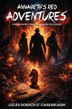 Paperback Annabeth’s Red Adventures: Power Can Be A Tool Book