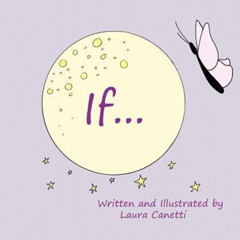 Paperback If: Be Your Own Butterfly Book