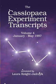 Paperback The Cassiopaea Experiment Transcripts January - May 1997 Book