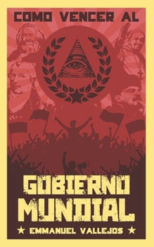 Paperback Cómo vencer al gobierno mundial [Spanish] Book