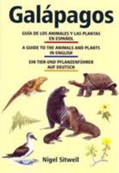 Paperback Galapagos: A Guide to the Animals and Plants (English, Spanish and German Edition) Book