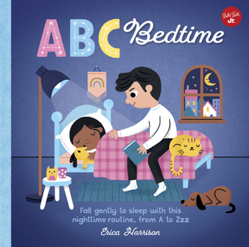 Board book ABC for Me: ABC Bedtime: Fall Gently to Sleep with This Nighttime Routine, from A to Zzz Book