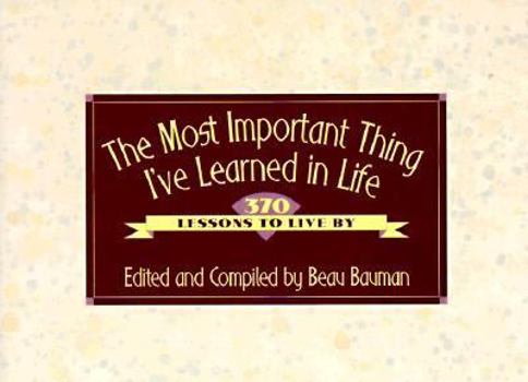 Paperback Most Important Thing I've Learned in Life Book