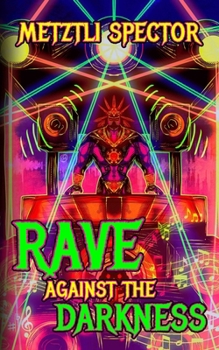Paperback Rave Against The Darkness Book