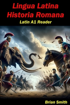 Paperback Lingua Latina Historia Romana: Latin A1 Reader [Latin] Book