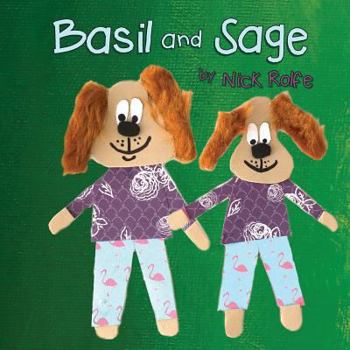 Paperback Basil and Sage: Does a Mother Need to Be Female? Book