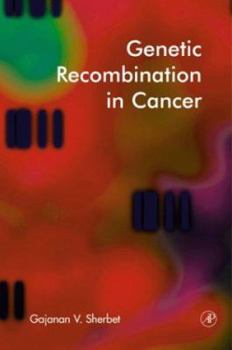 Hardcover Genetic Recombination in Cancer Book