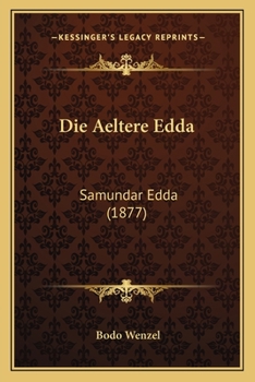 Die Aeltere Edda: Samundar Edda (1877)