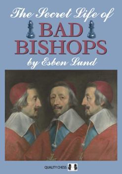 Paperback The Secret Life of Bad Bishops Book