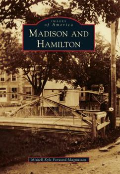 Madison and Hamilton (Images of America: New York) - Book  of the Images of America: New York