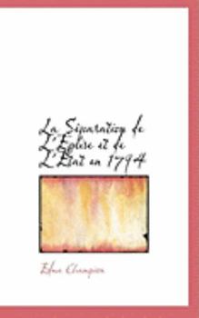 La Sacparation de L'A+Glise et de L'A+Tat En 1794