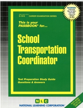 Spiral-bound School Transportation Coordinator: Passbooks Study Guide Book