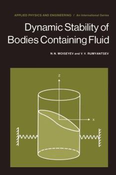 Paperback Dynamic Stability of Bodies Containing Fluid Book