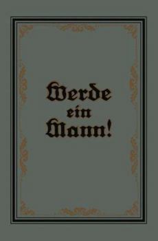 Paperback Werde Ein Mann [German] Book
