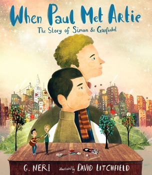 Hardcover When Paul Met Artie: The Story of Simon & Garfunkel Book