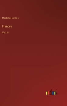 Frances: Vol. III