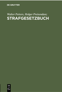 Hardcover Strafgesetzbuch: Mit Erläuterungen Und Beispielen Sowie Den Wichtigsten Nebengesetzen Und Je Einem Anhang Über Jugendstrafrecht, Jugendschutz Und Stra [German] Book