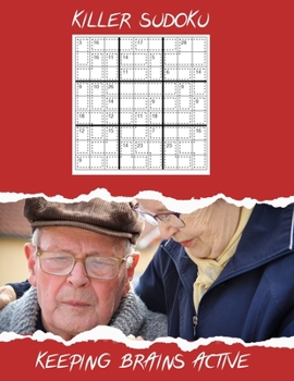 Paperback Killer Sudoku Keeping Brains Active: 100 Easy Level Puzzles to Keep the Cogs Turning Book