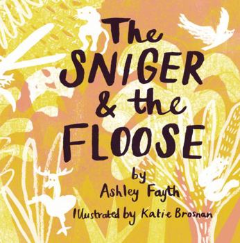 Paperback The Sniger and the Floose Book