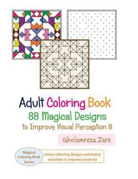 Adult Coloring Book: 88 Magical Designs to Improve Visual Perception 8: With connecting the dots activities