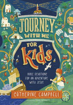 Hardcover Journey with Me for Kids: Bible Devotions for an Adventure with Jesus Book