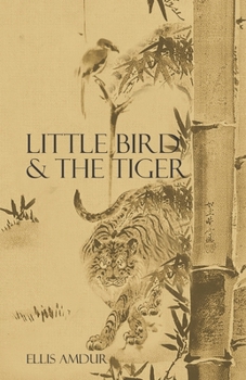 Paperback Little Bird & The Tiger Book